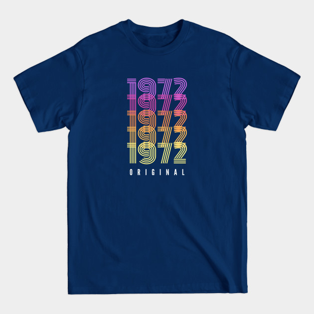 Disover Born in 1972 - 50th Birthday Gifts - Birthday Gift for 50 Years Old - 1972 Original - 1972 Birthday - T-Shirt