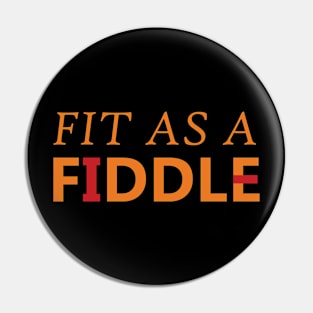 Fit as a Fiddle Pin