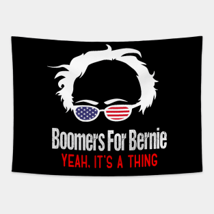 Boomers For Bernie Sanders 2020 Yeah it's a thing Tapestry