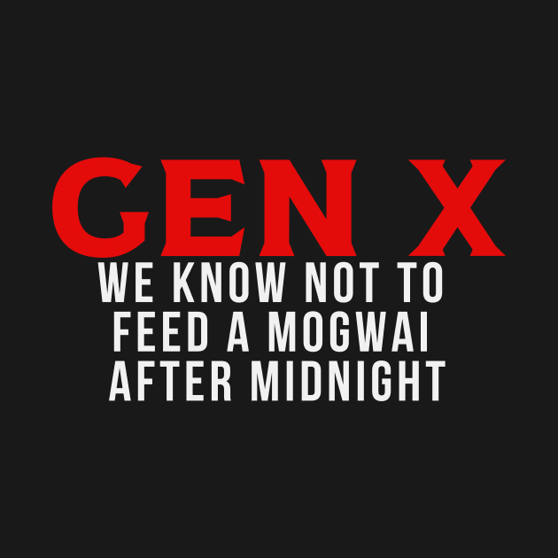 GEN X Mogwai by Queen of the Minivan