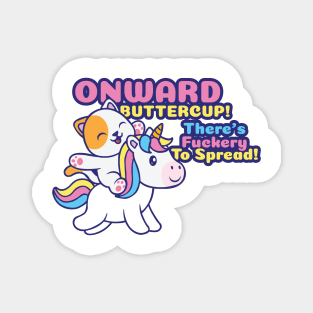 Onward Buttercup! Magnet