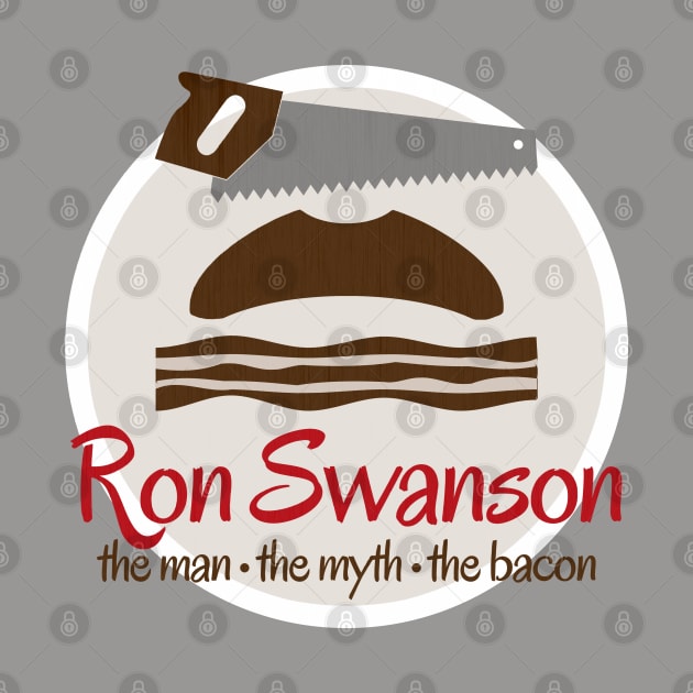 Ron Swanson: The Man, the Myth, the Bacon by Xanaduriffic