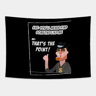 Funny Joke tshirt Thats the point cartoon character for men Tapestry