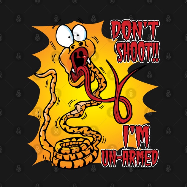 Panicking Snake "Don't Shoot. I'm Unarmed." by eShirtLabs