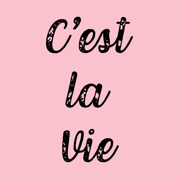 C'est la Vie That's Life French Quote vida Typography France by From Mars