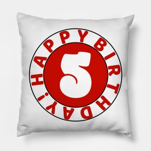 Happy 5th birthday Pillow