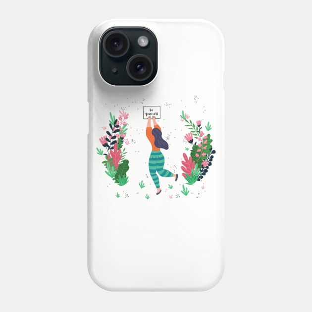 Be yourself Phone Case by Elena Choo