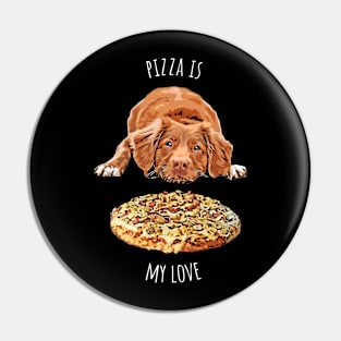 Pizza Is My Love Pin