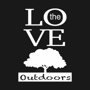 Love the outdoors T-Shirt