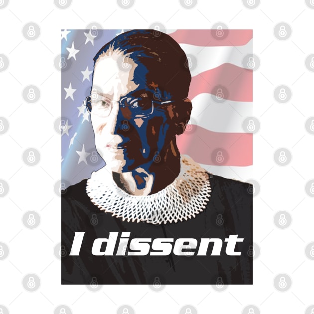 Ruth Bader Ginsburg portrait - I Dissent. by FanitsaArt