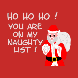 Santa says Naughty T-Shirt