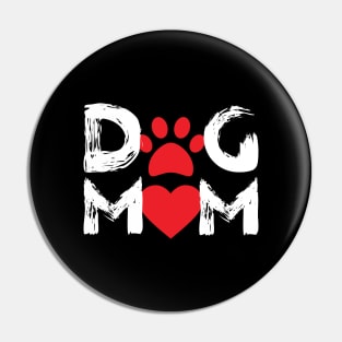 Dog Mom - Love Dogs - Gift For Dog Mom Pin