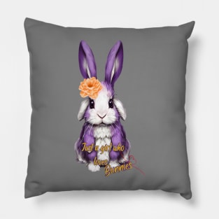 Just a girl who loves bunnies Pillow