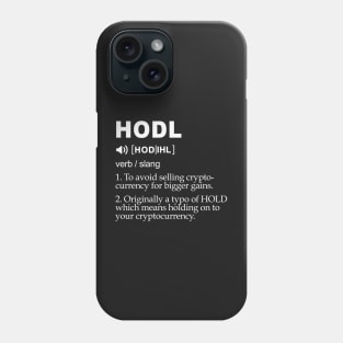 HODL meaning Phone Case