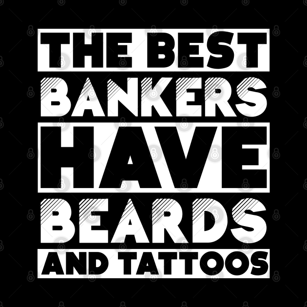 Bearded and tattooed bankers job gift . Perfect present for mother dad friend him or her by SerenityByAlex