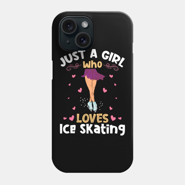 Just a Girl who Loves Ice Skating Phone Case by aneisha