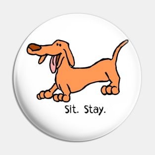 Sit Stay Daft Dachshund Sausage Weiner Dog Pin