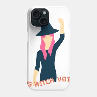 This Witch Votes! Phone Case