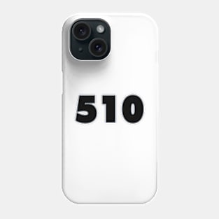 Oakland LYFE the 510!!! Phone Case