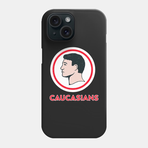 Caucasians Funny Vintage Caucasians Phone Case by masterpiecesai