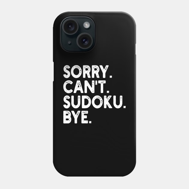 sorry can't sudoku bye Phone Case by mdr design