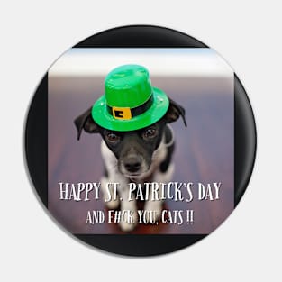 Offensive Dog St. Patrick’s Day Pin