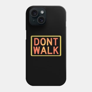 Retro "Don't Walk" Sign Phone Case