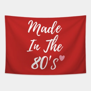 Made In The 80's T-shirt Tapestry