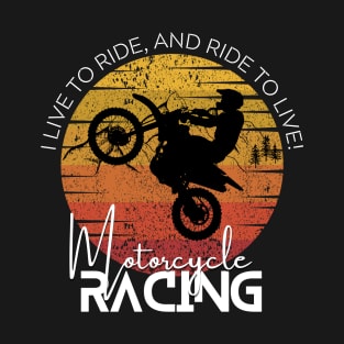 Motorcycle Racing with Life Quotes T-Shirt
