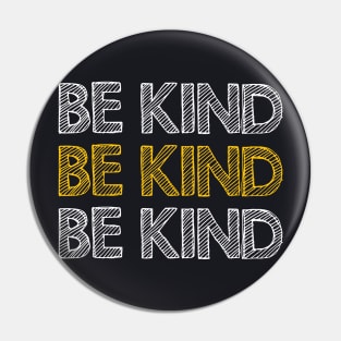 Be kind Pin