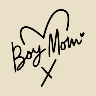 Boy Mom; mom; mom of boys; sons; mother; mommy; mama; mother's day; gift; gift for mom; gift from child; son; husband; mom's birthday; boy mama; T-Shirt