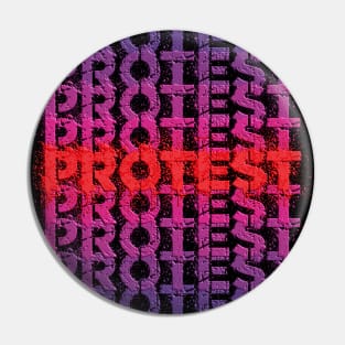 Array of the spray painted word protest Pin