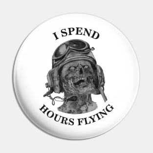 i spend hours flyng Pin