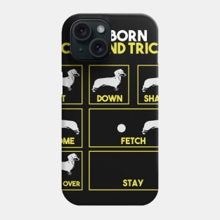 Stubborn Dachshund Tricks Funny Gift Phone Case