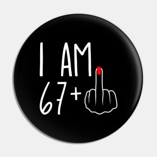 Vintage 68th Birthday I Am 67 Plus 1 Middle Finger Pin