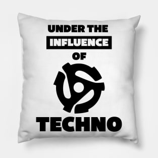 Under the Influence of Techno Pillow