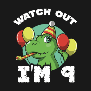 Kids Watch Out I'm 9 Years Old Birthday Gift T-Shirt