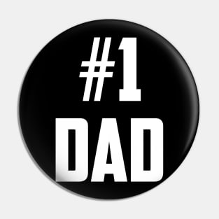 #1 Dad (Number One Dad) White Bold Pin