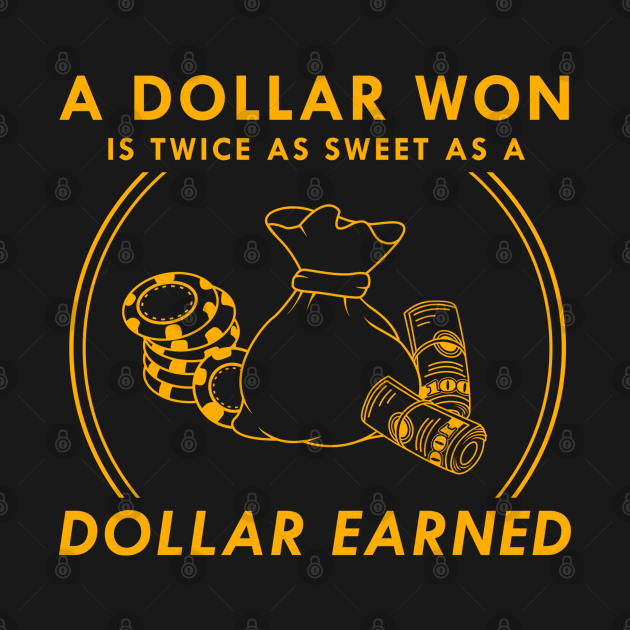 A dollar won is twice as sweet as a dollar earned by Markus Schnabel