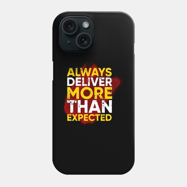 Always deliver more expected Phone Case by SAN ART STUDIO 
