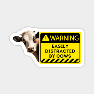 Cow Distraction Alert Sign - Humorous Farm Graphic Magnet