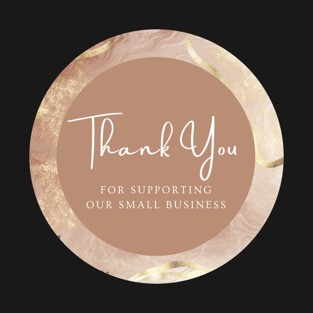 Copy of Thank You for supporting our small business Sticker - Golden Beige by LD-LailaDesign