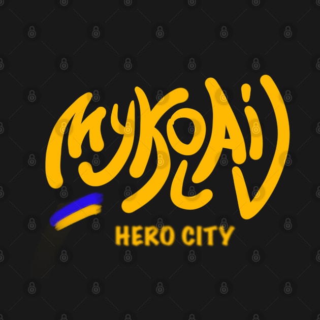 Mykolaiv.  Ukraine hero cities (UHC). by TigrArt