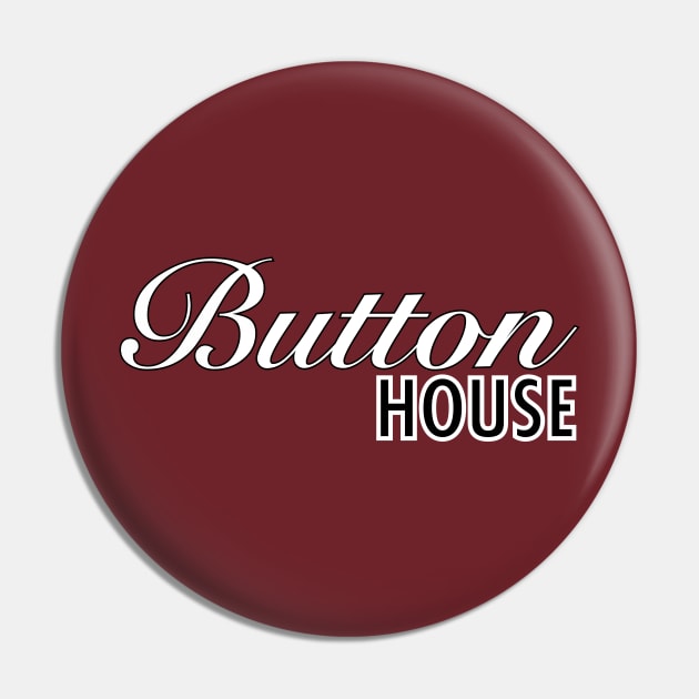 Button House Pin by NicksProps