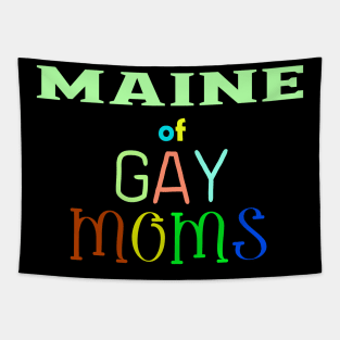 Maine Of Gay Moms Tapestry