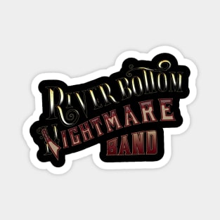 River Bottom Nightmare Band (vers.2) vintage Magnet