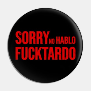 Fucktardo Pin