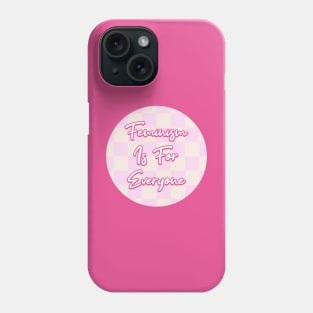 Feminism Is For Everyone - Intersectional Feminist Phone Case