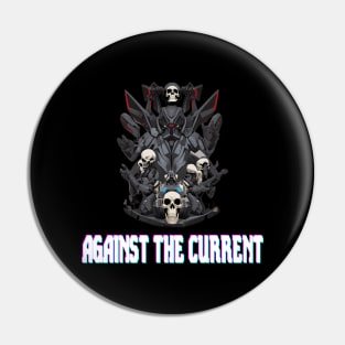 Against the Current Pin