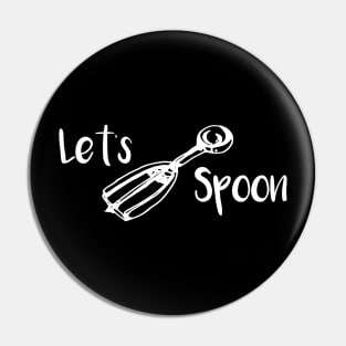 Let's Spoon Pin